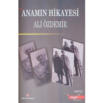 Anamın Hikayesi - Ali Özdemir