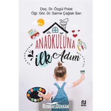 Anaokuluna İlk Adım-Doç. Dr. Özgül Polat