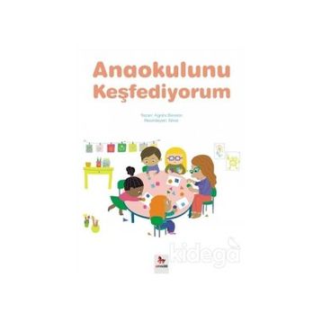 Anaokulunu Keşfediyorum - Agnes Besson