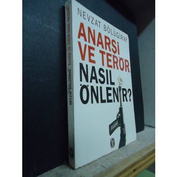 ANARŞI VE TERÖR NASIL ÖNLENIR - GENEL