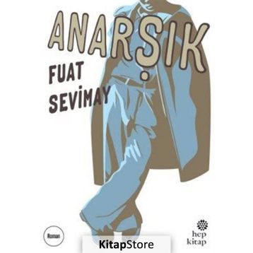 Anarşık - Fuat Sevimay
