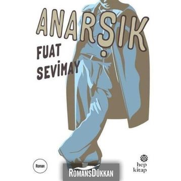 Anarşık - Fuat Sevimay