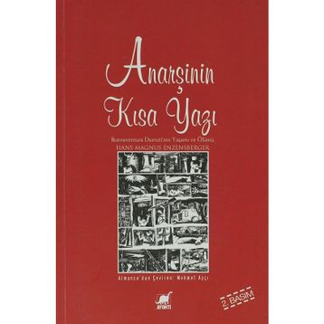 ANARŞİNİN KISA YAZI BUENAVENTURA DURRUTININ YAŞAMI VE ÖLÜMÜ - HANS MAGNUS ENZENSBERGER