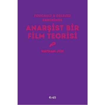 Anarşist Bir Film Teorisi - Nathan Jun