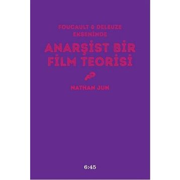 Anarşist Bir Film Teorisi - Nathan Jun