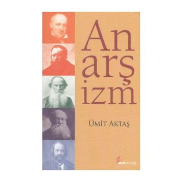 ANARŞİZM - ÜMİT AKTAŞ