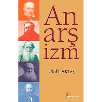 ANARŞİZM - ÜMİT AKTAŞ