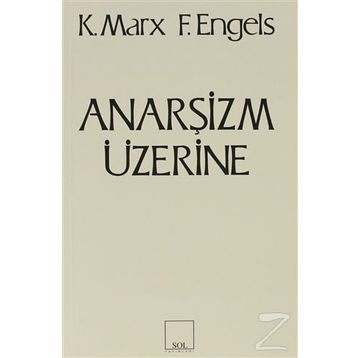 Anarşizm Üzerine - k marx Friedrich Engels
