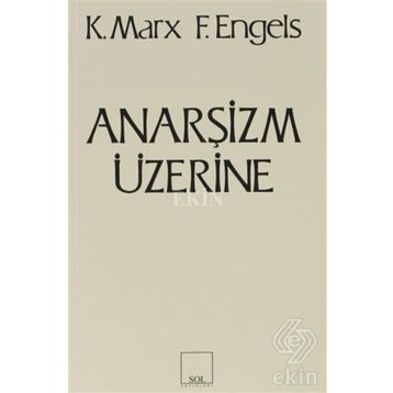 Anarşizm Üzerine - k marx Friedrich Engels