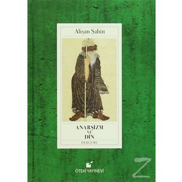 Anarşizm ve Din - Alişan Şahin