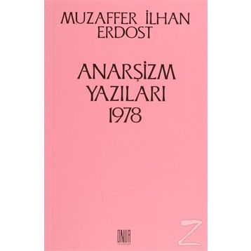 Anarşizm Yazıları 1978 - Muzaffer İlhan Erdost
