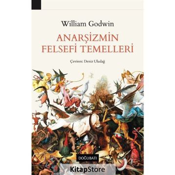 Anarşizmin Felsefi Temelleri - William Godwin