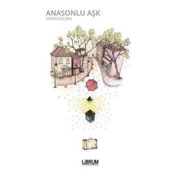 Anasonlu Aşk - Nihan Gülşen Güler