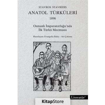 Anatol Türküleri 1896 - Stavros Stavridis