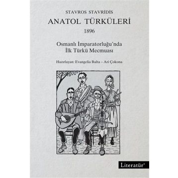 Anatol Türküleri 1896 - Stavros Stavridis