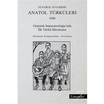 Anatol Türküleri 1896 - Stavros Stavridis