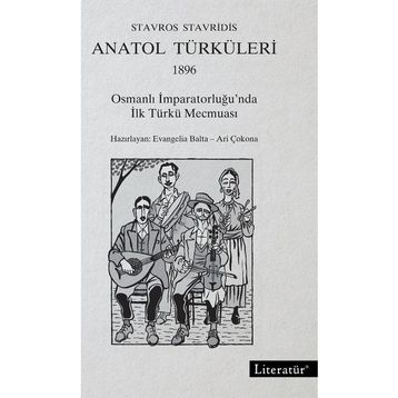 Anatol Türküleri 1896 - Stavros Stavridis