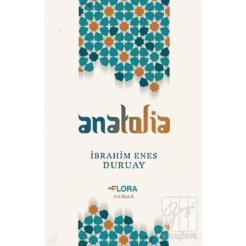 Anatolia-İbrahim Enes Duruay