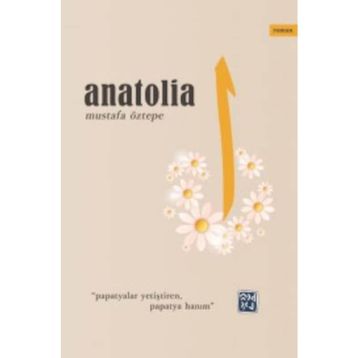 Anatolia -Mustafa Öztepe