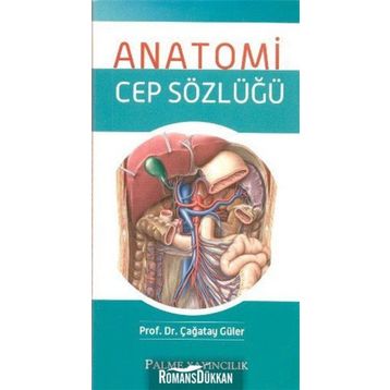 Anatomi Cep Sözlüğü / Çağatay Güler / Palme Yayınları