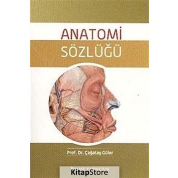 Anatomi Sözlüğü - Çağatay Güler