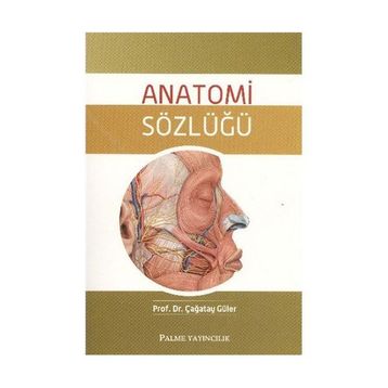 Anatomi Sözlüğü - Çağatay Güler