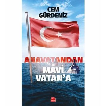 Anavatandan Mavi Vatan'a - Cem Gürdeniz