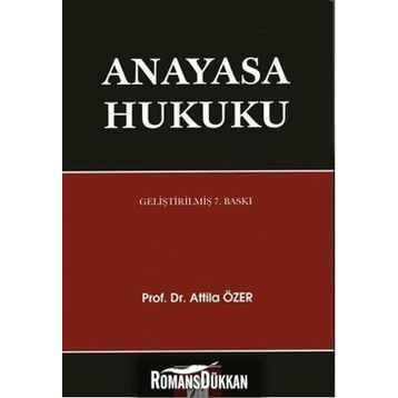 Anayasa Hukuku - Atilla Özer