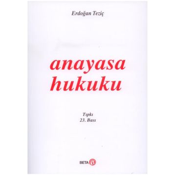 ANAYASA HUKUKU - ERDOĞAN TEZİÇ