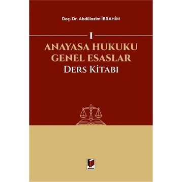 Anayasa Hukuku Genel Esaslar - Adalet Yayınevi