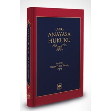 Anayasa Hukuku - Hasan Fehim Üçışık