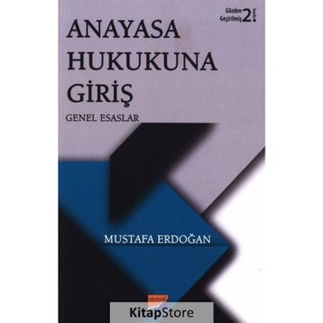 Anayasa Hukukuna Giriş - Mustafa Erdoğan
