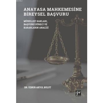 Anayasa Mahkemesinde Bireysel Başvuru - Gazi Kitabevi