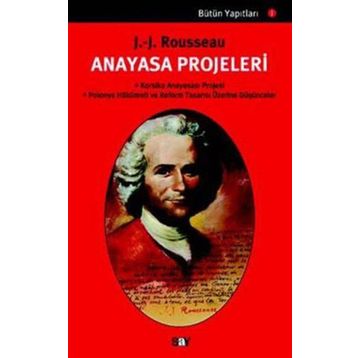 ANAYASA PROJELERI - JEAN JACQUES ROUSSEAU