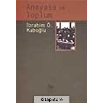 ANAYASA VE TOPLUM - İBRAHİM ÖZDEN KABOĞLU