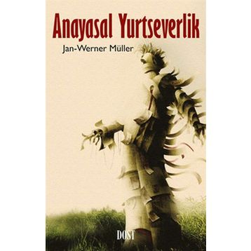 Anayasal Yurtseverlik - Jan-Werner Müller