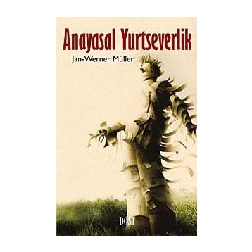 Anayasal Yurtseverlik - Jan-Werner Müller