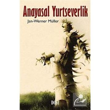 Anayasal Yurtseverlik - Jan-Werner Müller
