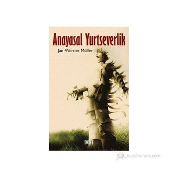 Anayasal Yurtseverlik - Jan-Werner Müller
