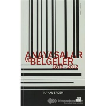 ANAYASALAR VE BELGELER - TARHAN ERDEM