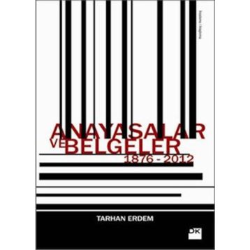 ANAYASALAR VE BELGELER - TARHAN ERDEM
