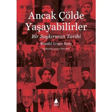 Ancak Çölde Yaşayabilirler - Ronald Grigor Suny