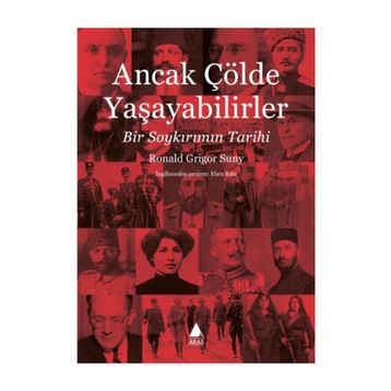 Ancak Çölde Yaşayabilirler - Ronald Grigor Suny