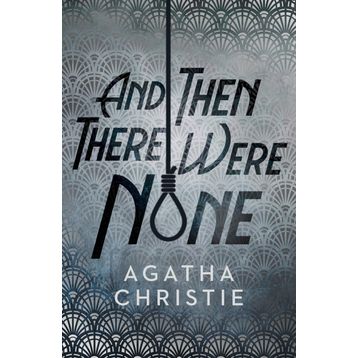 And Then There Were None - Agatha Christie