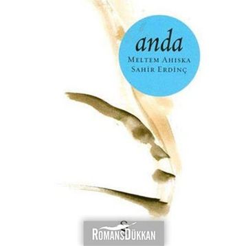 ANDA - MELTEM AHISKA, SAHIR ERDİNÇ