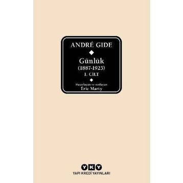 Andre Gide Günlük 1887-1925 1.Cilt - Eric Marty