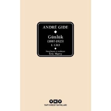 Andre Gide Günlük 1887-1925 1.Cilt - Eric Marty