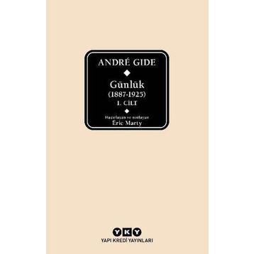 Andre Gide Günlük 1887-1925 1.Cilt - Eric Marty