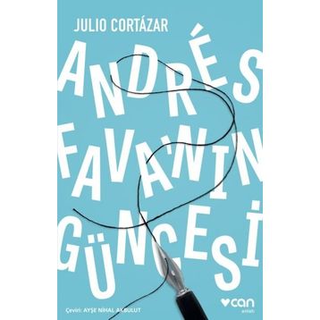 Andres Favanın Güncesi - Julio Cortazar