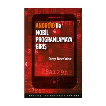 Android ile Mobil Programlamaya Giriş - Olcay Taner Yıldız